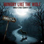 Hungry Like The Wolf - Hindley Street Country Club