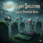 Spooky, Scary Skeletons Undead Tombstone Remix